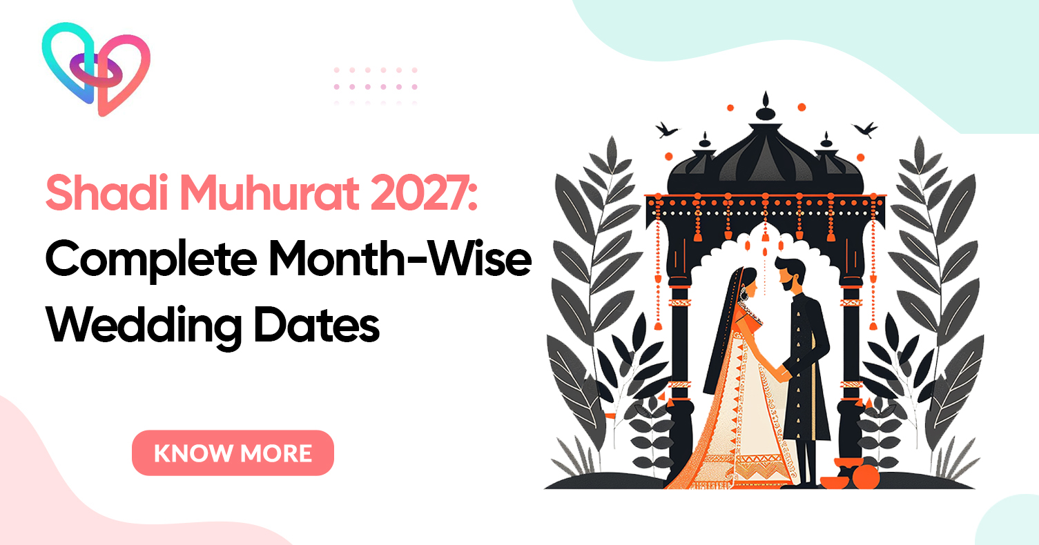 Shadi Muhurat 2027: Complete Month-Wise Wedding Dates - Cosmical Events wedding blog